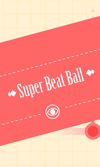 download Super beat ball apk